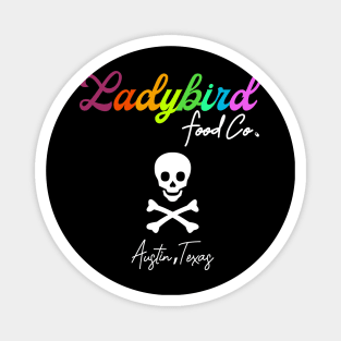 Ladybird Food Co. rainbow logo skull and crossbones Magnet